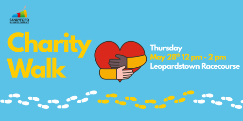 Join the Sandyford Business District Charity Walk! Thursday May 28th 12pm- 2pm – Leopardstown Racecourse