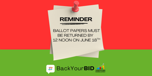Back Your BID - Return Your Ballot Paper before June 18th