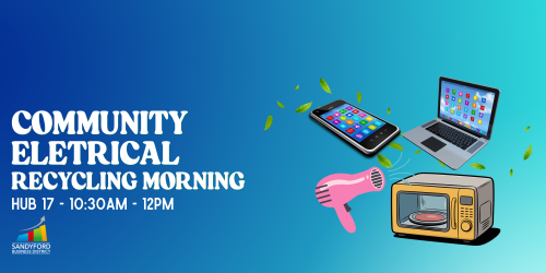 Community Eletrical Recycling Morning - Hub 17 26th November