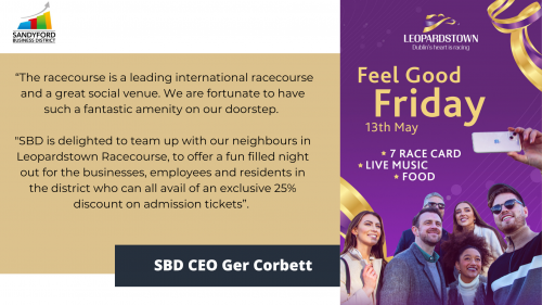 SBD and Leopardstown Racecourse brings you “Feel Good Friday” - May 13th