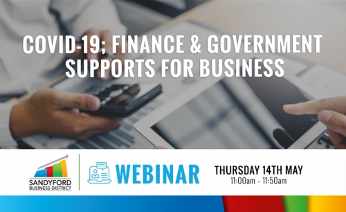 Covid-19; Finance and Government Supports For Business Webinar