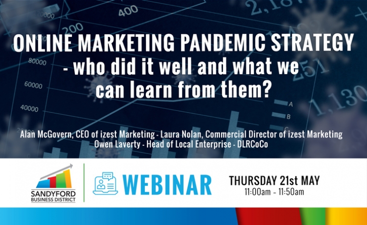 Online Marketing Pandemic Strategy - who did it well and what can we learn from them webinar