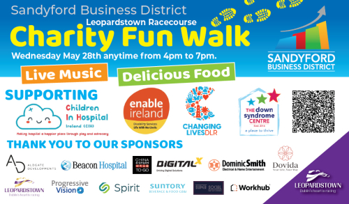 Sandyford Business District Charity Fun Walk at Leopardstown Racecourse May 28th (anytime from 4PM to 7PM)