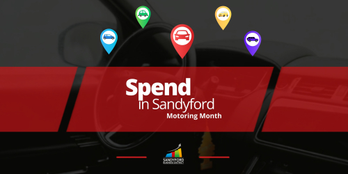 Spend in Sandyford: Motoring Month Campaign 