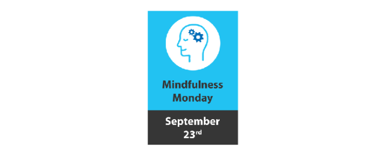 Mindfulness Monday