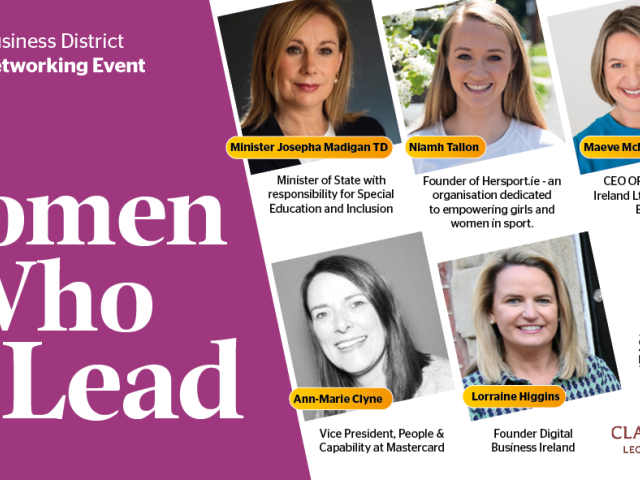 Sandyford Business District Networking Event in The Clayton Hotel: “Women Who Lead” 