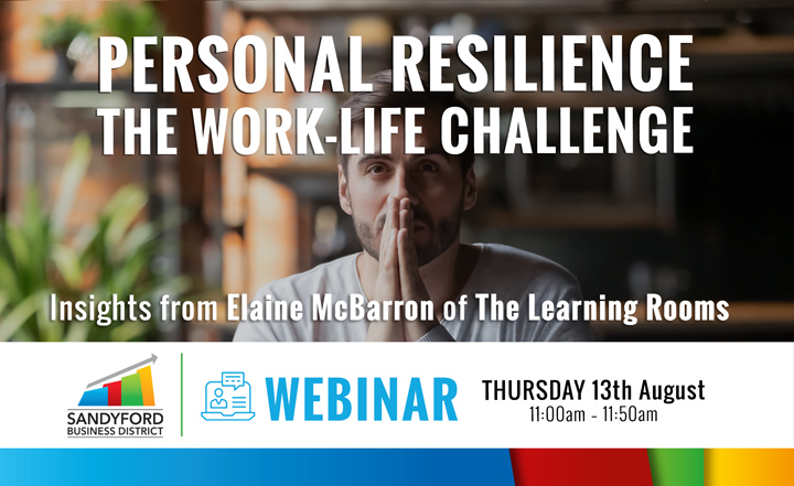 Personal Resilience - The Work-Life Challenge Webinar